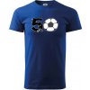 Futbal okrúhle narodeniny 50 - Tričko extra veľké (5-8XL) - 5XL ( Kráľovská modrá )
