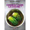 COMMENT FAIRE LA CUISINE ? (OLIVIER)(Brožovaná)