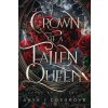 The Crown of a Fallen Queen (Anya J Cosgrove)(Brožovaná)