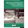 Průmyslové podlahy a podlahy v objektech pozemních staveb - Pavel Svoboda, Josef Doležal