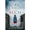 A Child for the Reich (Andie Newton)
