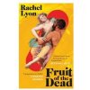 Fruit of the Dead - Rachel Lyon, Simon & Schuster Ltd