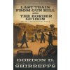 Last Train from Gun Hill and The Border Guidon: Two Full Length Western Novels (Brožovaná)