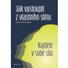 Jak vystoupit z vlastního stínu - Terezie Marie Nováková