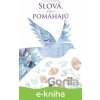 E-kniha Slová, ktoré pomáhajú - Jarmila Mandžuková