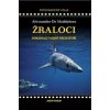 Žraloci, dokonalí vodní predátoři - Alessandro De Maddalena