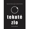 Tekuté zlo - Zygmunt Baumann, Leonidas Donskis