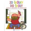 Zo škôlky do školy