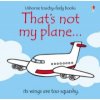 That's not my plane... (Fiona Watt)(Leporelo)
