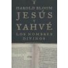 Jesús y Yahvé : los nombres divinos (Brožovaná)