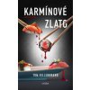 Karmínové zlato - Tom Hillenbrand
