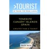Greater Than a Tourist - Tenerife Canary Islands Spain: 50 Travel Tips from a Local (Greater Than a. Tourist,Lisa Rusczyk Ed D.,Ana M. Ionita)(Brožovaná)