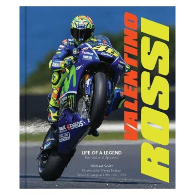 Valentino Rossi, Revised and Updated: Life of a Legend : Scott, Michael:  : Books
