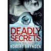 Deadly Secrets - Robert Bryndza, Little, Brown Book Group