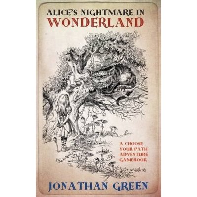 Alice's Nightmare in Wonderland - Green Jonathan