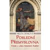 Poslední Přemyslovna - Melita Denková