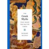 The Greek Myths That Shape the Way We Think - Richard Buxton, Thames & Hudson