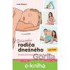 E-kniha Sprievodca rodiča dnešného - Prvý rok - Lenka Žofajová