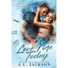 Love Me Today (A.L. Jackson)(Brožovaná)