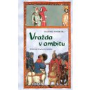 Vražda v ambitu - Hříšní lidé Království českého - Vlastimil Vondruška