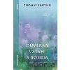 Důvěrný vztah s bohem - Thomas Keating