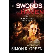 The Swords of Haven: A Hawk & Fisher Omnibus Green Simon R.Paperback