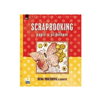 Scrapbooking – papír s příběhem