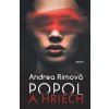 Popol a hriech - Andrea Rimová 2016