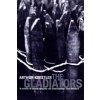 Gladiators (Arthur Koestler)(Brožovaná)