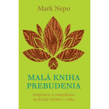 Malá kniha prebudenia - Mark Nepo