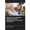 Menopauza: Etiologia, objawy i terapia hormonalna w praktyce klinicznej
