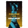Poslední věž - Skay Angy