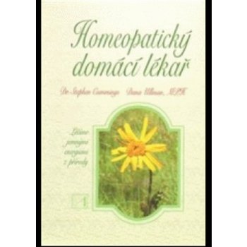 Homeopatický domácí lékař - Stephen Cummings, Dana Ullmanová