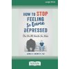 How to Stop Feeling So Damn Depressed (Jonas A. Horwitz)(Brožovaná)