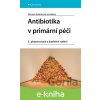 E-kniha Antibiotika v primární péči - Václava Adámková, kolektiv