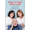 Holky to někdy nemaj lehký - Radkin Honzák, Alena Večeřová-Procházková, Klára Mandausová