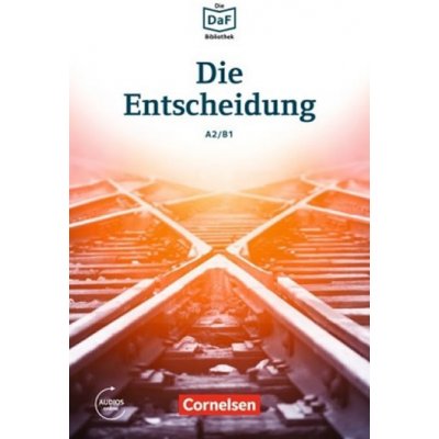 Die Entscheidung nemecké čítanie edícia DaFBibliothek A2/B1