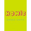 Homie (Danez (Author) Smith)(Brožovaná)