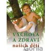 Výchova a zdraví našich dětí - Fabula