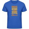 Gildan Tričko - Dizajn - Great Taste for Great Moments - Royal Blue - XXL - Pánske