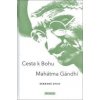 Cesta k bohu - Mahátma Gándhí