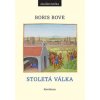 Stoletá válka - Boris Bove