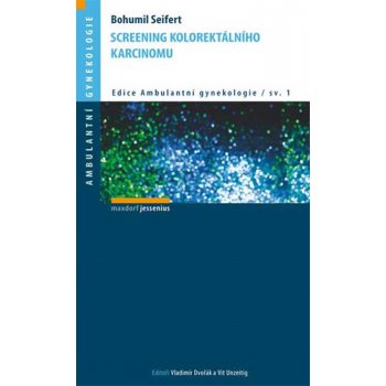 Screening kolorektálního karcinomu pro gynekology - Bohumil Seifert