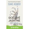 E-kniha Robot: Oceľové jaskyne - Isaac Asimov