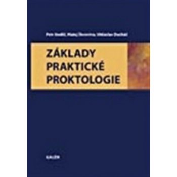 Základy praktické proktologie - Petr Anděl a kol.