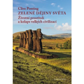 Zelené dějiny světa - Clive Ponting