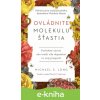 E-kniha Ovládnite molekulu šťastia - Daniel Z. Lieberman