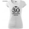 Dámske tričko Limitovaná edícia 30 (Tričko k 30 narodeninám)