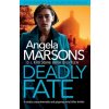 Deadly Fate: A totally unputdownable and gripping serial killer thriller (Angela Marsons)(Brožovaná)