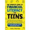 The Complete Guide to Financial Literacy for Teens